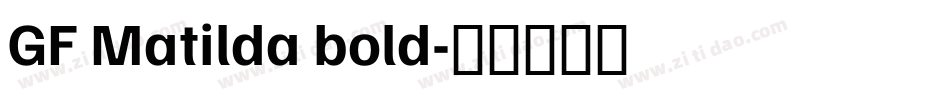 GF Matilda bold字体转换